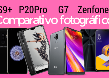 zenfone 5 lgg7 samsungS9+ HuaweiP20Pro