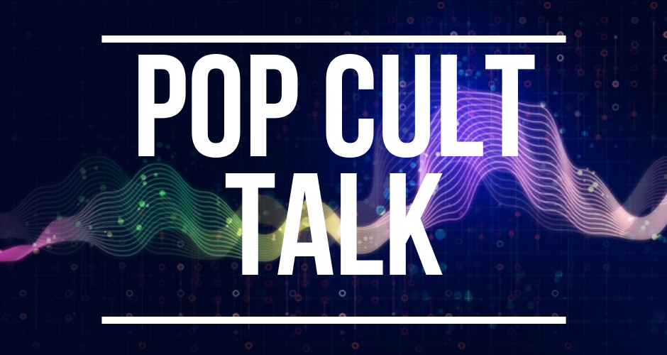 Pop Cult Talk