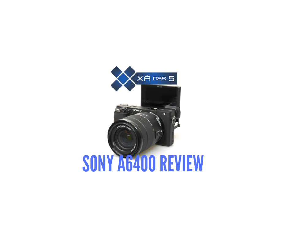 Sony a6400 Review
