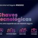 Exclusive Networks divulga as cinco chaves para uma experiência segura na Internet 2 Exclusive Networks