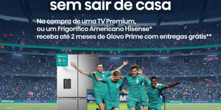 Hisense oferece até 2 meses de GLOVO Prime