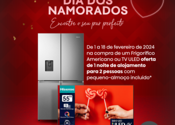 Namorados, a Hisense oferece uma noite no Vila Galé