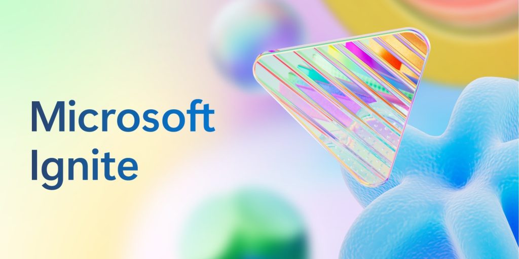 Destaques Microsoft Ignite 2024: Copilot e da IA 2 Microsoft Ignite 2024 1