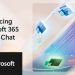Copilot para todos: eis o Microsoft 365 Copilot Chat 12 Copilot para todos: eis o Microsoft 365 Copilot Chat