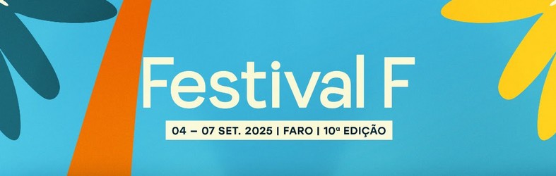Festival F celebra 10.ª edição de 04 a 07 de setembro 2 Festival F