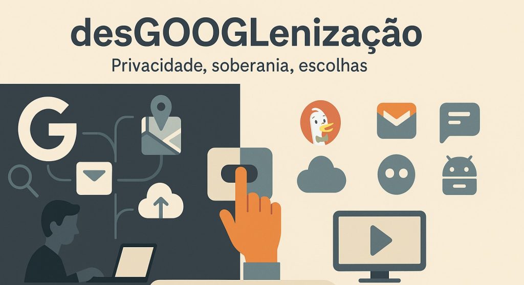 desGOOGLEnizacao 1