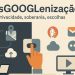Guia Completo e alternativas para a desGOOGLEnização