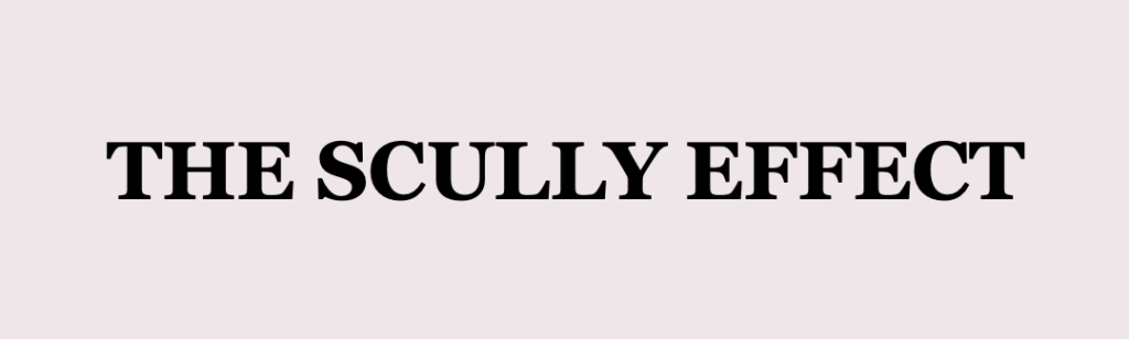 Dana Scully e o efeito que levou mulheres à ciência 5 The Scully effect