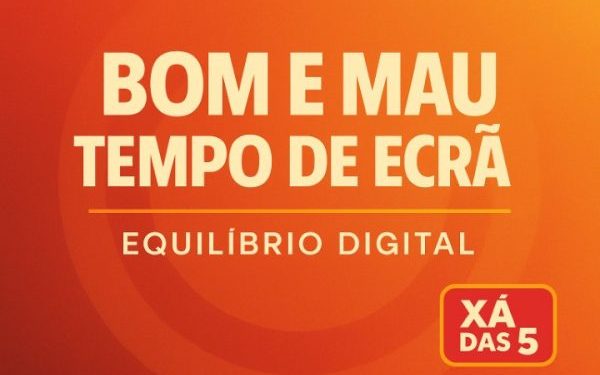 O que é “bom” e “mau” tempo de ecrã 1 O que é “bom” e “mau” tempo de ecrã