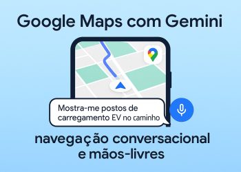 Google Maps + Gemini – navegação mais inteligente e sem distrações