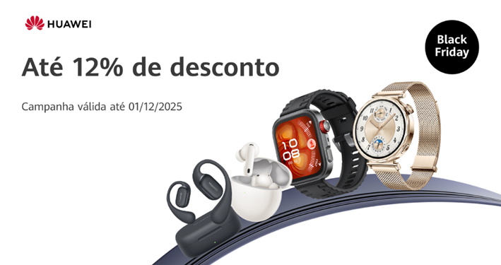 Promoção Black Friday Huawei com smartwatches e auriculares em destaque