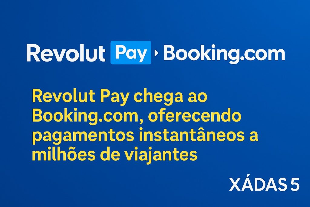 Revolut Pay integrado no Booking.com para pagamentos rápidos e seguros em viagens