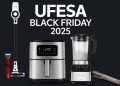 Ufesa apresenta a sua Black Friday 2025
