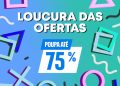 A campanha “Loucura das Ofertas” arrancou ontem na PlayStation Store com descontos até 75%